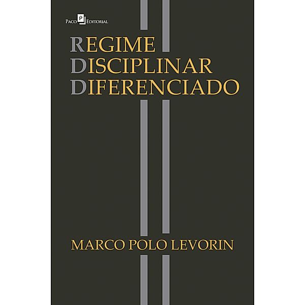 Regime Disciplinar Diferenciado, Marco Polo Levorin