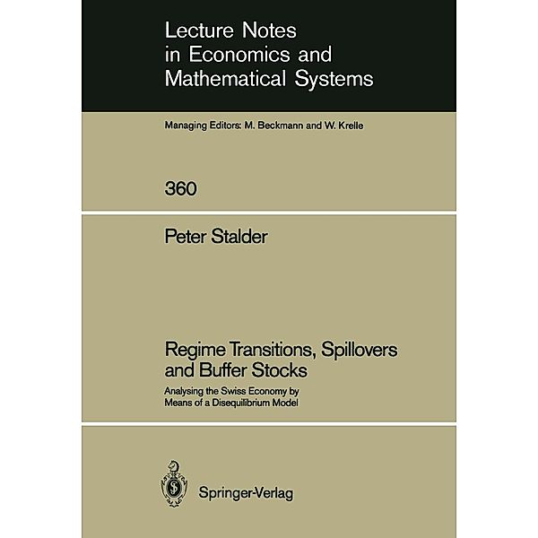 Regime Transitions, Spillovers and Buffer Stocks / Lecture Notes in Economics and Mathematical Systems Bd.360, Peter Stalder