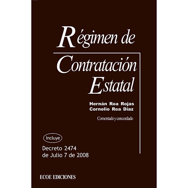 Régimen de contratación estatal, Hernán Roa Rojas