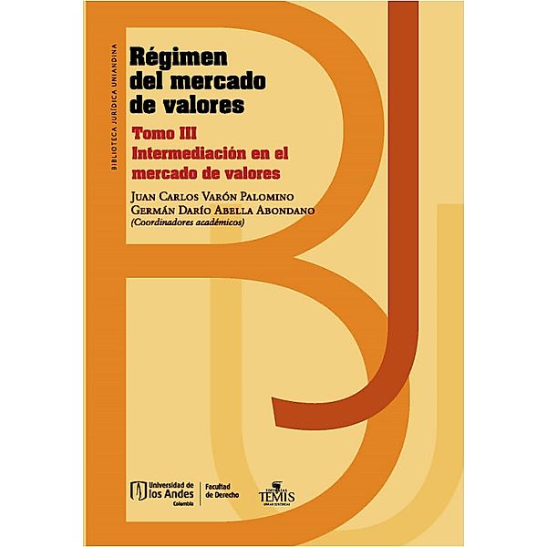 Régimen del mercado de valores, Juan Carlos Varón Palomino, Germán Dario Abella Abondano