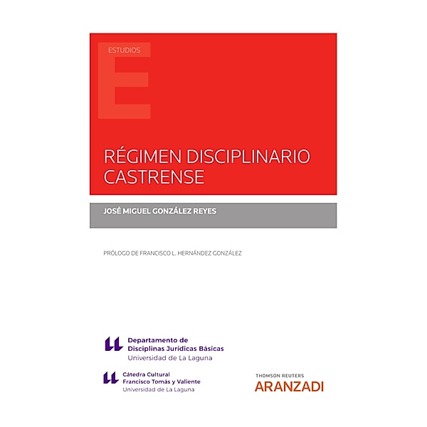 Régimen disciplinario castrense / Estudios, José Miguel González Reyes