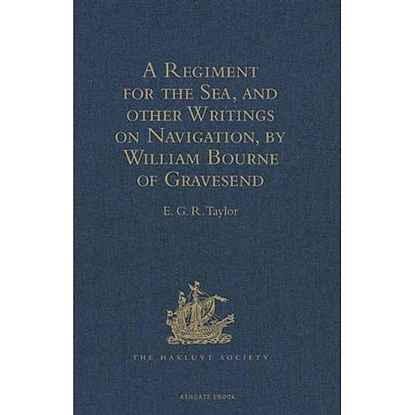 Regiment for the Sea, and other Writings on Navigation, by William Bourne of Gravesend, a Gunner, c.1535-1582