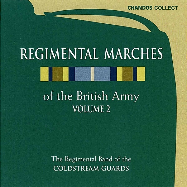 Regimental Marches Of The British Army Vol.2, The Regimental Band Of The Coldstream Guards