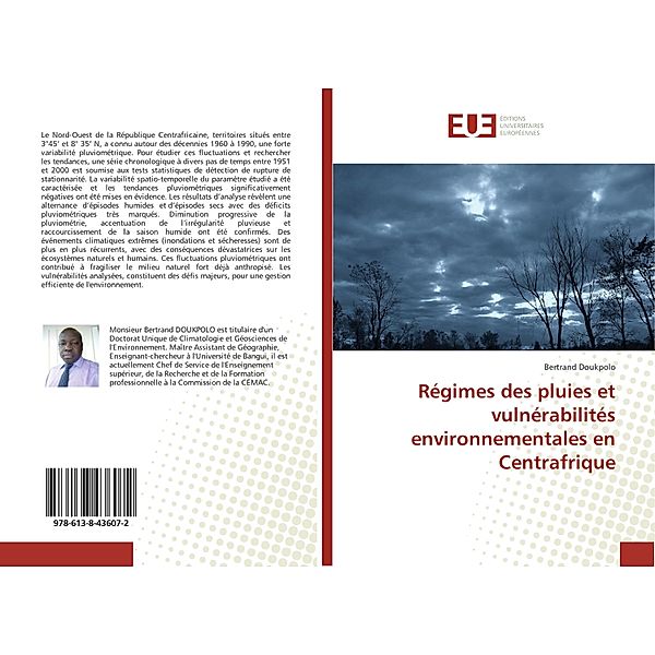 Régimes des pluies et vulnérabilités environnementales en Centrafrique, Bertrand Doukpolo