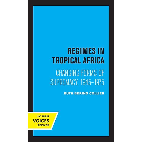 Regimes in Tropical Africa, Ruth Berins Collier