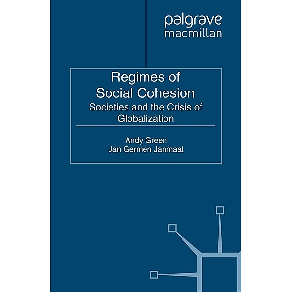 Regimes of Social Cohesion / Education, Economy and Society, A. Green, J. Janmaat
