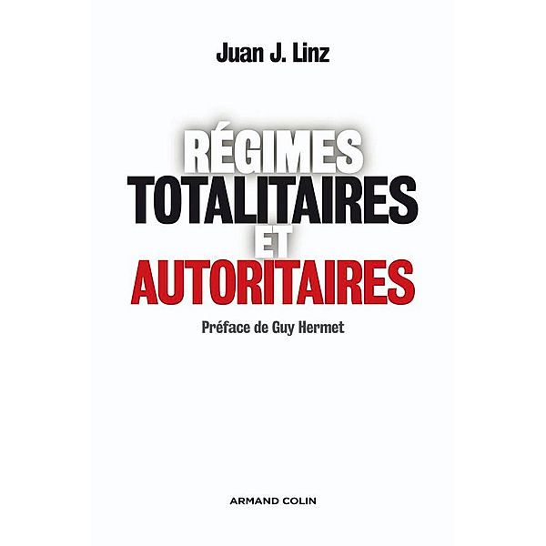 Régimes totalitaires et autoritaires / Hors Collection, Juan J. Linz