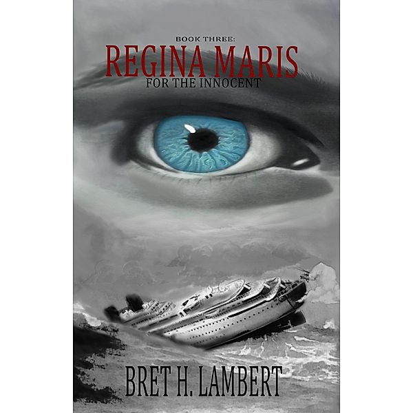 Regina Maris (For The Innocent, #3), Bret Lambert