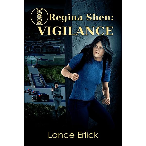 Regina Shen: Vigilance / Regina Shen, Lance Erlick