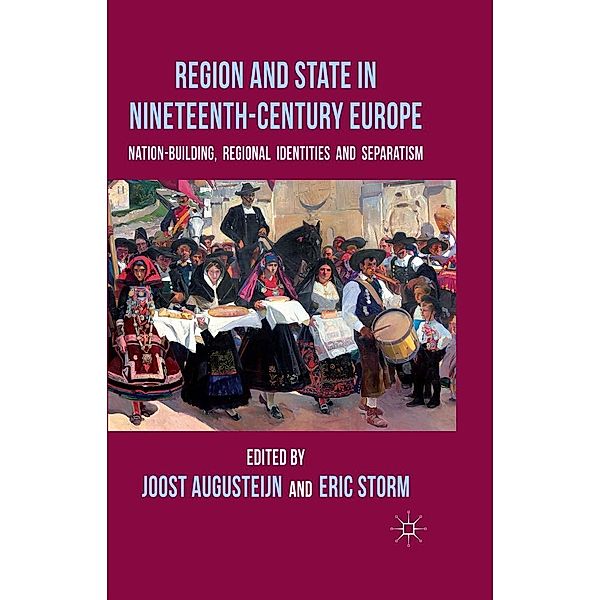 Region and State in Nineteenth-Century Europe