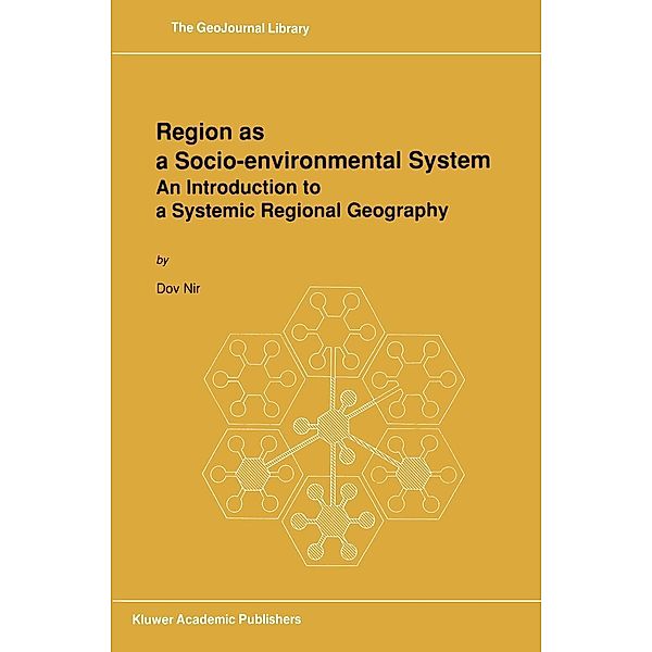 Region as a Socio-environmental System / GeoJournal Library Bd.16, D. Nir