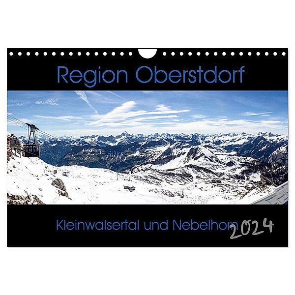 Region Oberstdorf - Kleinwalsertal und Nebelhorn (Wandkalender 2024 DIN A4 quer), CALVENDO Monatskalender, Horst Eisele