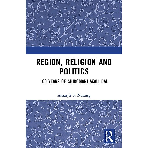 Region, Religion and Politics, Amarjit S. Narang