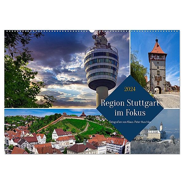 Region Stuttgart im Fokus (Wandkalender 2024 DIN A2 quer), CALVENDO Monatskalender, Klaus-Peter Huschka
