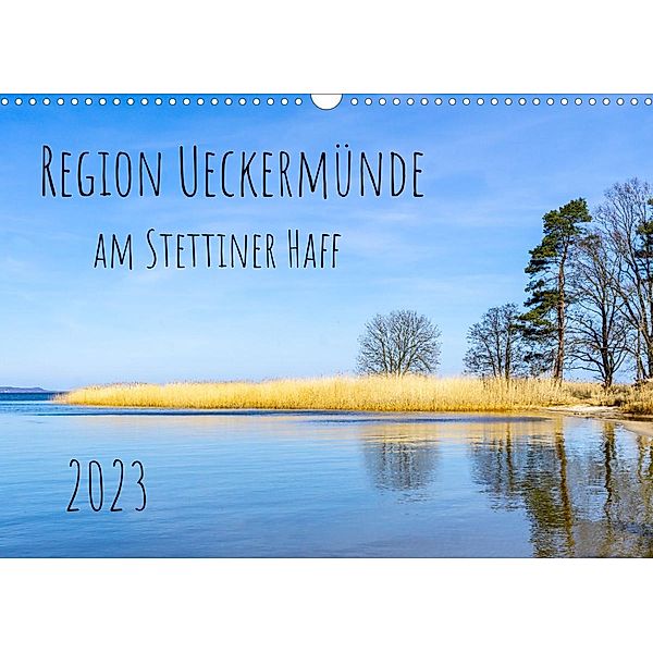 Region Ueckermünde (Wandkalender 2023 DIN A3 quer), Solveig Rogalski