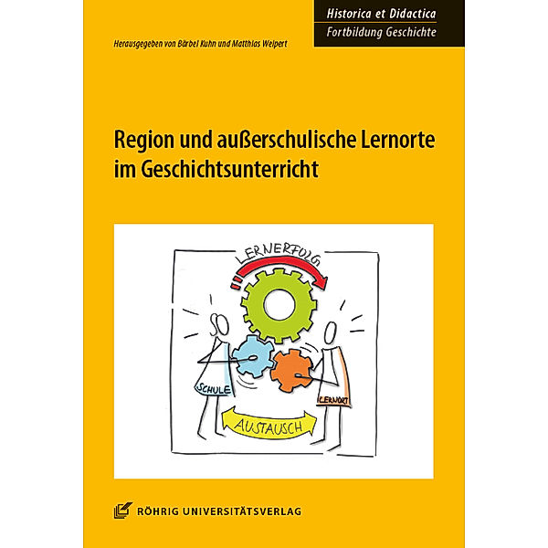 Region und außerschulische Lernorte im Geschichtsunterricht