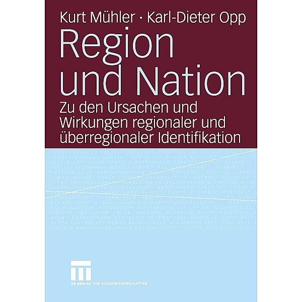 Region und Nation, Kurt Mühler, Karl-Dieter Opp