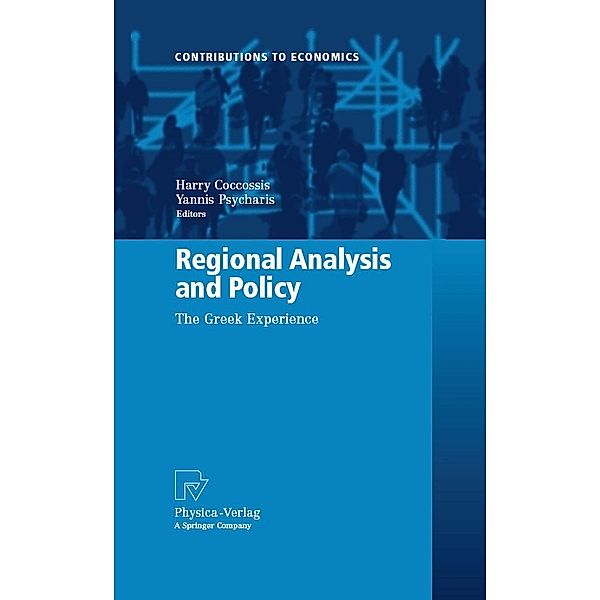 Regional Analysis and Policy / Contributions to Economics, Harry Coccossis, Yannis Psycharis