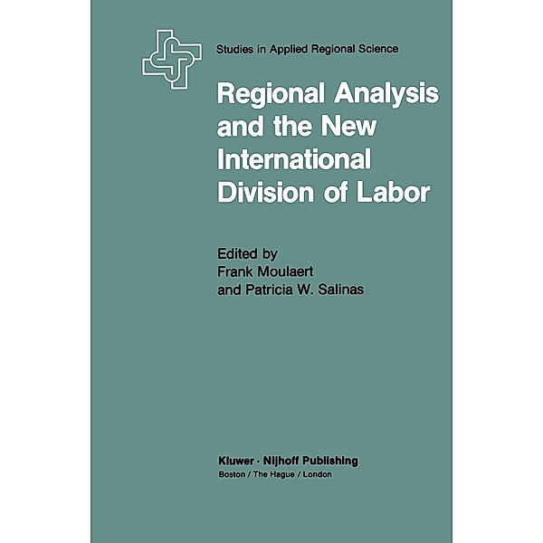 Regional Analysis and the New International Division of Labor / Population and Community Biology Series, F. Moulaert, P. W. Salinas