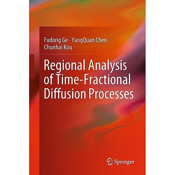 Regional Analysis of Time-Fractional Diffusion Processes, Fudong Ge, YangQuan Chen, Chunhai Kou