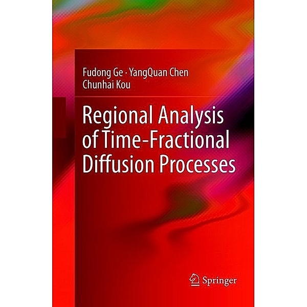 Regional Analysis of Time-Fractional Diffusion Processes, Fudong Ge, YangQuan Chen, Chunhai Kou