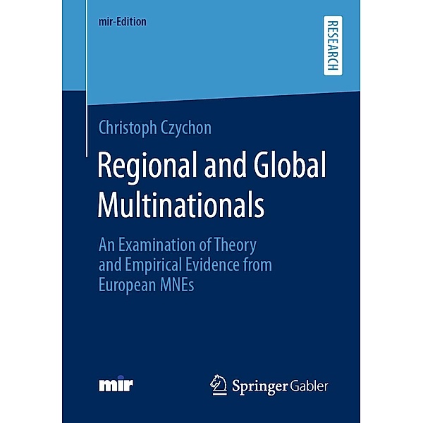 Regional and Global Multinationals / mir-Edition, Christoph Czychon