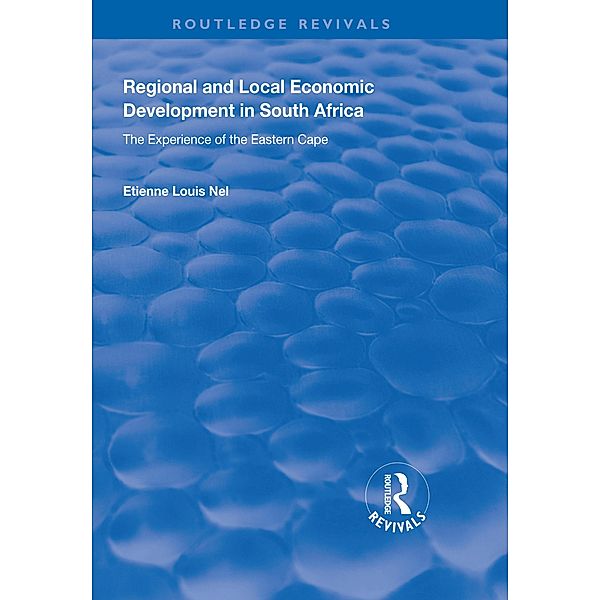 Regional and Local Economic Development in South Africa, Etienne Louis Nel