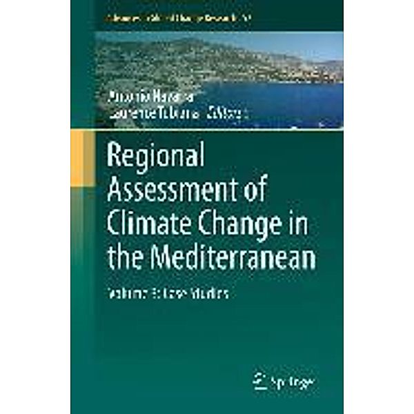 Regional Assessment of Climate Change in the Mediterranean / Advances in Global Change Research Bd.52