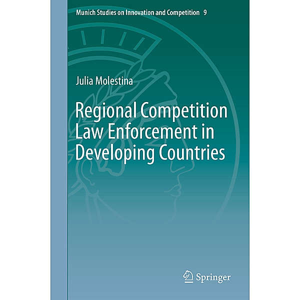 Regional Competition Law Enforcement in Developing Countries, Julia Molestina