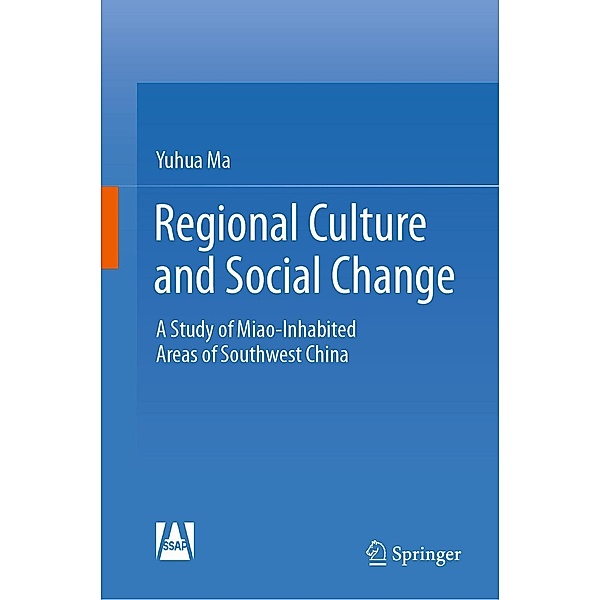 Regional Culture and Social Change, Yuhua Ma