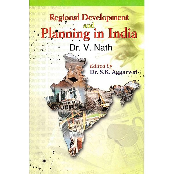 Regional Development and Planning in India, Vishwambhar Nath, S. K. Aggarwal