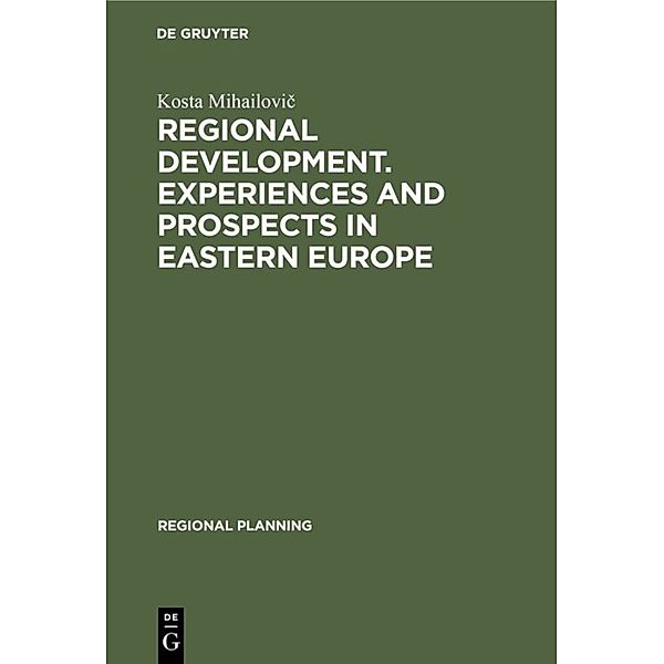 Regional development. Experiences and prospects in eastern Europe, Kosta Mihailovic