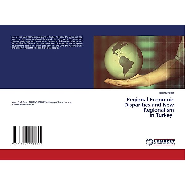 Regional Economic Disparities and New Regionalism in Turkey, Rasim Akpinar