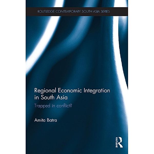 Regional Economic Integration in South Asia, Amita Batra