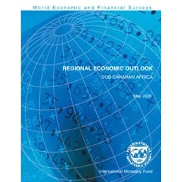 Regional Economic Outlook, May 2005: Sub-Saharan Africa, International Monetary Fund