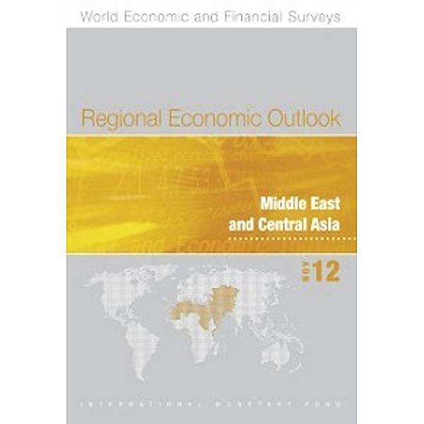 Regional Economic Outlook, November 2012: Middle East and Central Asia, International Monetary Fund