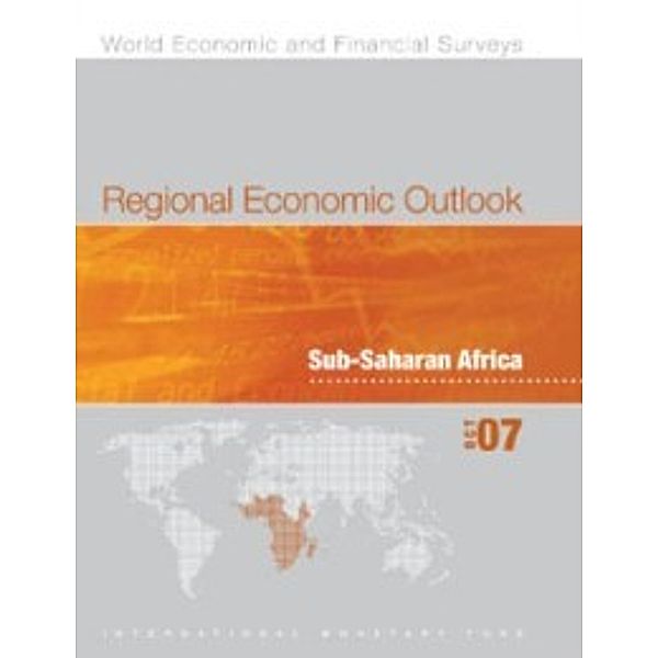 Regional Economic Outlook, October 2007: Sub-Saharan African, International Monetary Fund