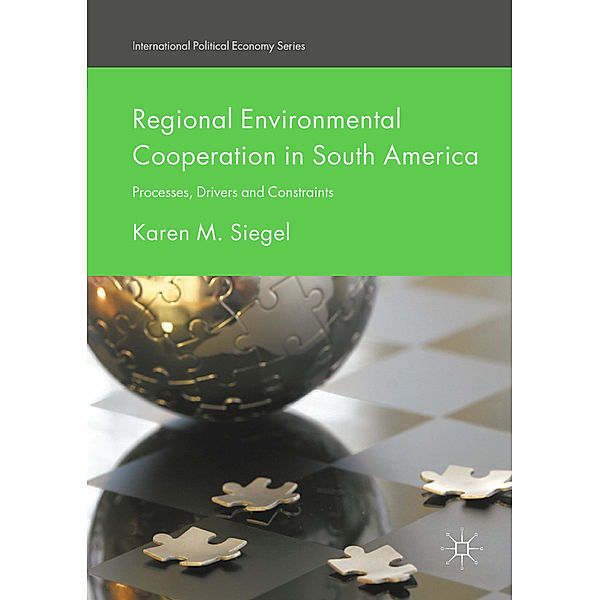 Regional Environmental Cooperation in South America, Karen M. Siegel
