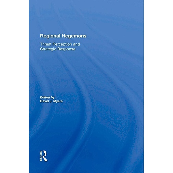 Regional Hegemons, David J Myers