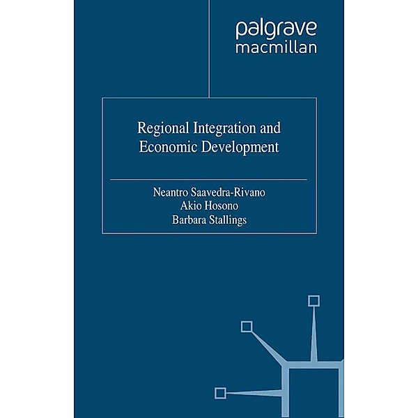 Regional Integration and Economic Development, N. Saavedra-Rivano, A. Hosono, B. Stallings