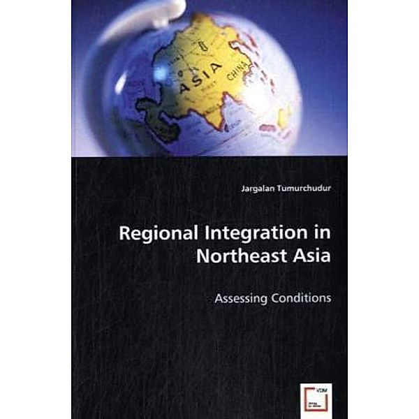 Regional Integration in Northeast Asia, Jargalan Tumurchudur