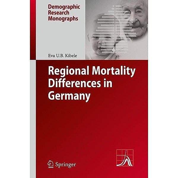 Regional Mortality Differences in Germany, Eva U.B. Kibele