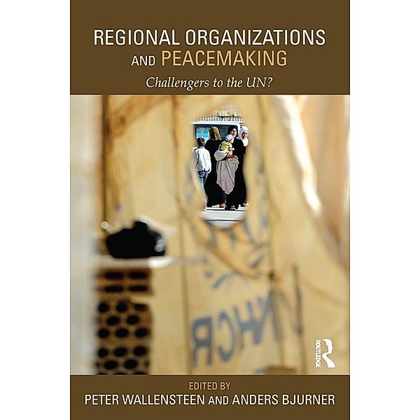 Regional Organizations and Peacemaking