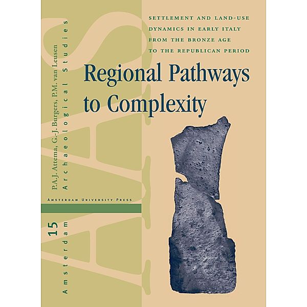 Regional Pathways to Complexity, Peter Attema, Gert Jan Burgers, Martijn van Leusen