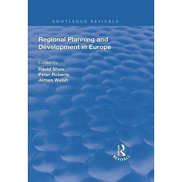 Regional Planning and Development in Europe, David Shaw, Peter Roberts