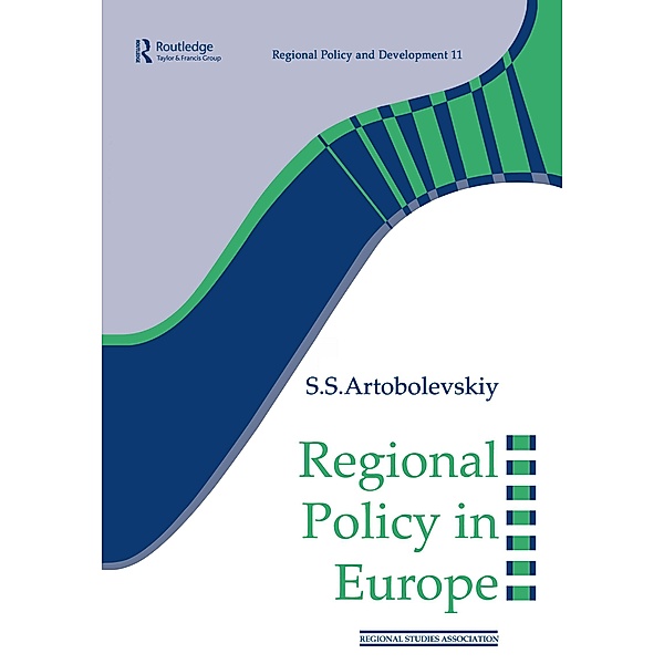 Regional Policy in Europe / Regions and Cities, S. S Artobolevskiy