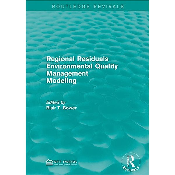 Regional Residuals Environmental Quality Management Modeling / Routledge Revivals