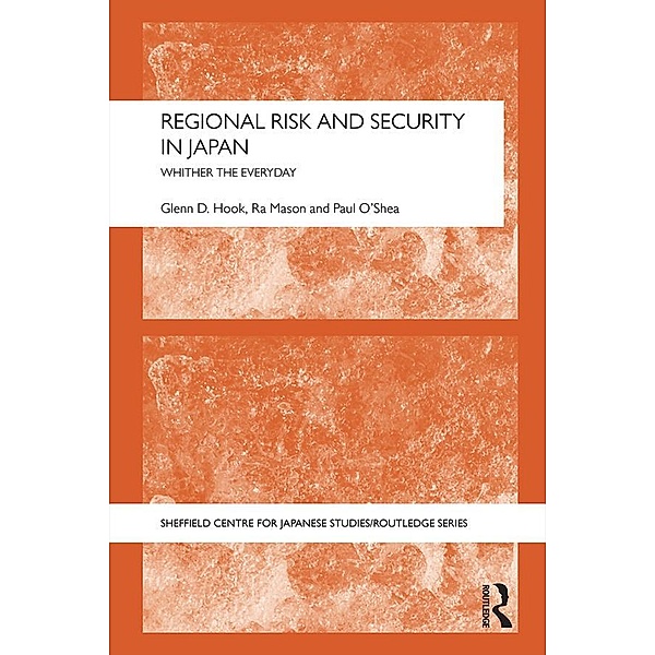 Regional Risk and Security in Japan, Glenn D. Hook, Ra Mason, Paul O'Shea