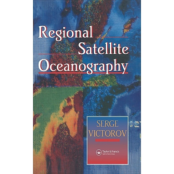 Regional Satellite Oceanography, Serge Victorov