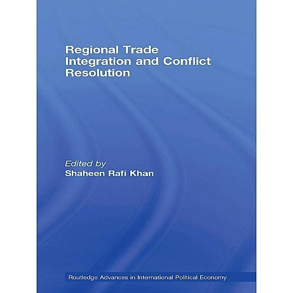 Regional Trade Integration and Conflict Resolution